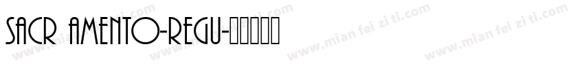Sacr amento-Regu字体转换
